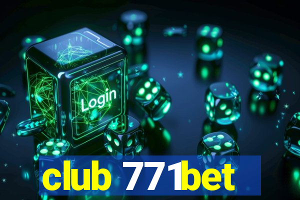 club 771bet